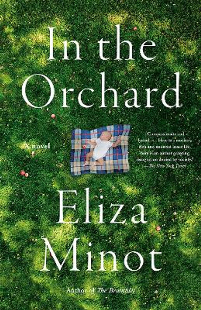 In the Orchard: A novel by Eliza Minot 9780307477422