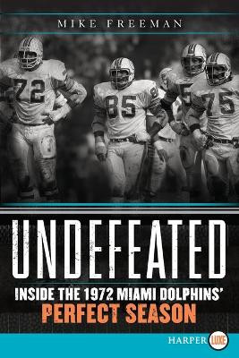 Undefeated LP by Mike Freeman 9780062201546