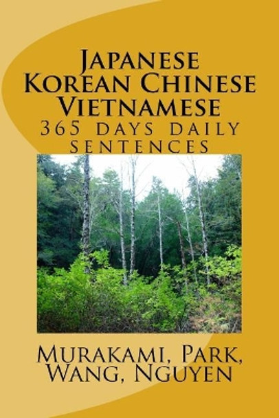 365 Days Japanese Korean Chinese Vietnamese by J Park 9781724636607