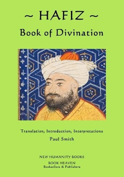 Hafiz: Book of Divination by Paul Smith 9781530239399