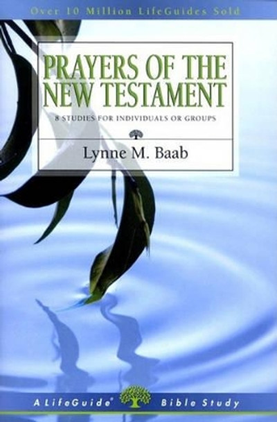 Prayers of the New Testament by Lynne M. Baab 9780830831371