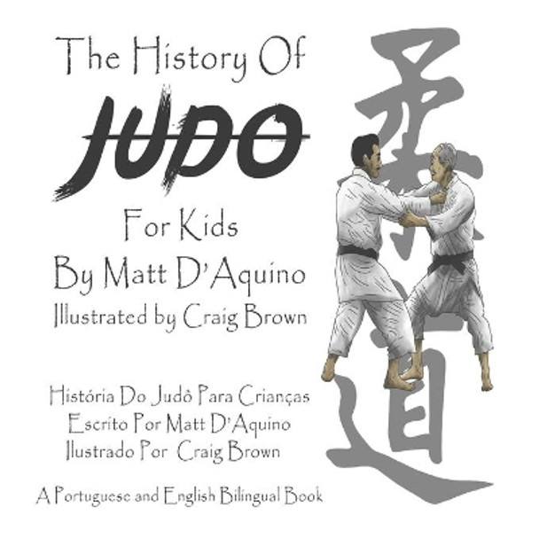 History of Judo for Kids (English Portuguese bilingual book) by Craig Brown 9798569235377