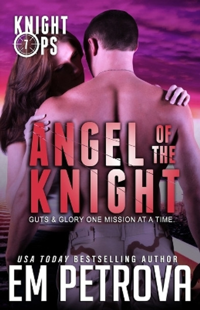 Angel of the Knight by Em Petrova 9781791558109