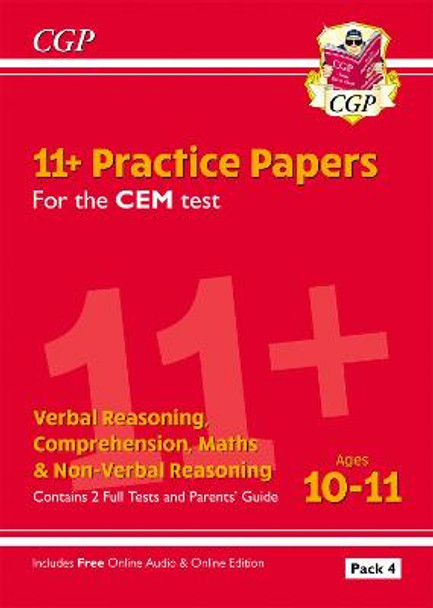 11+ CEM Practice Papers: Ages 10-11 - Pack 4 (with Parents' Guide & Online Edition) by CGP Books