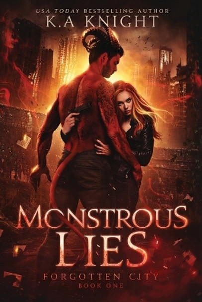 Monstrous Lies by K a Knight 9798849257303