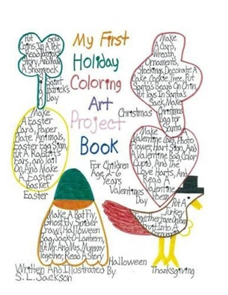 My First Holiday Coloring Art Project Book: For Children 2-6 Years by S L Jackson 9781482658637