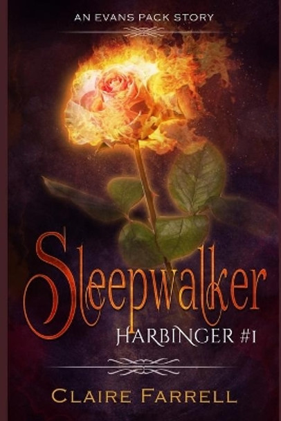 Sleepwalker: An Evans Pack Story by Claire Farrell 9798679648357