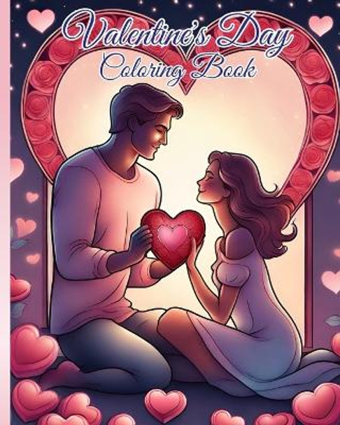 Valentine's Day Adult Coloring Book: Adult Coloring Book valentine day Stress Relief Coloring Book and Relaxation by Thy Nguyen 9798880518586