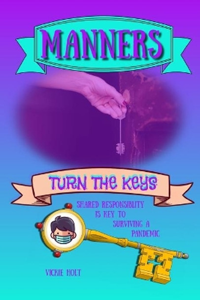 Manners: Turn the Keys by Donna Sawyer 9798564427807