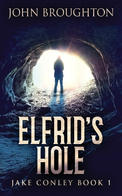 Elfrid's Hole by John Broughton 9784867453254