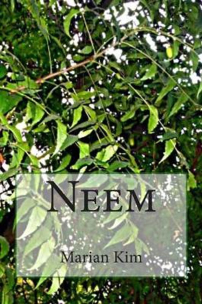 Neem by Marian Kim 9781508667100