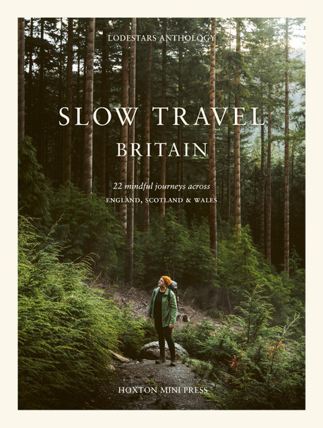 Slow Travel Britain by Liz Schaffer 9781914314636
