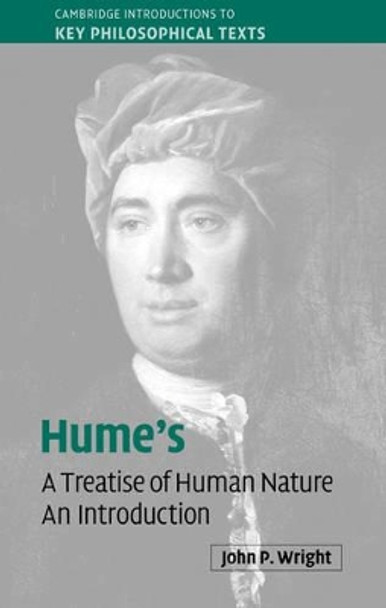 Hume's 'A Treatise of Human Nature': An Introduction by John P. Wright 9780521833769