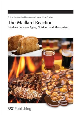 The Maillard Reaction: Interface between Aging by Merlin Thomas 9781849730792