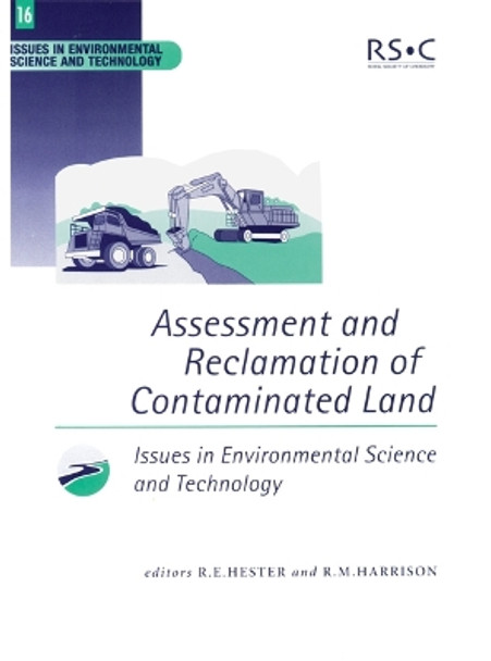 Assessment and Reclamation of Contaminated Land by R. M. Harrison 9780854042753