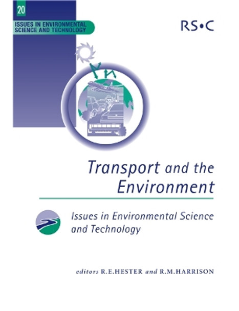 Transport and the Environment R M Harrison (University of Birmingham, UK) 9780854042951