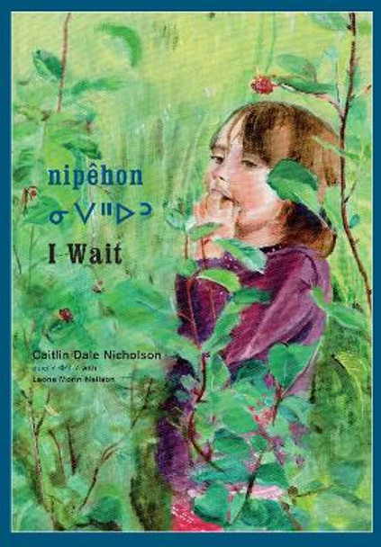 nipehon / I Wait by Caitlin Nicholson 9781554989140