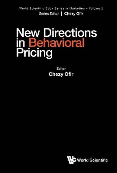 New Directions In Behavioral Pricing by Chezy Ofir 9789811292224