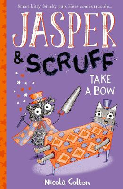 Jasper and Scruff: Take A Bow by Nicola Colton