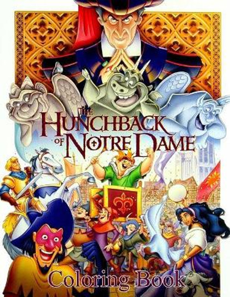 Hunchback of Notre Dame Coloring Book: Coloring Book for Kids and Adults with Fun, Easy, and Relaxing Coloring Pages by Linda Johnson 9781729717776