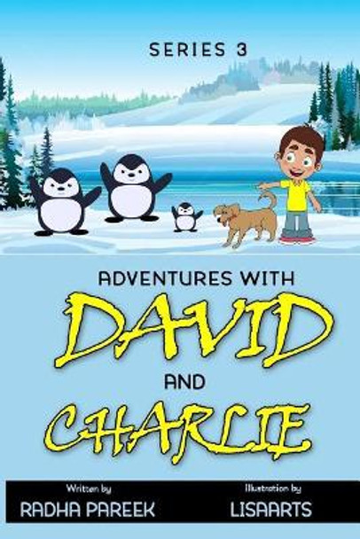 Adventures of David and Charlie 3 by Radha Pareek 9781982045494