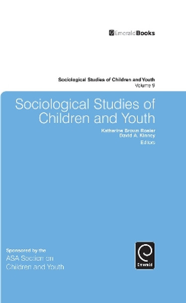 Sociological Studies of Children and Youth by Katherine Brown Rosier 9781784413163