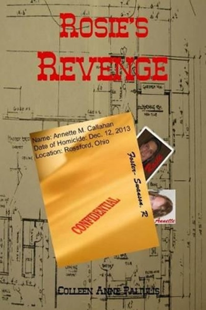 Rosie's Revenge by Colleen Anne Paliulis 9781494358273