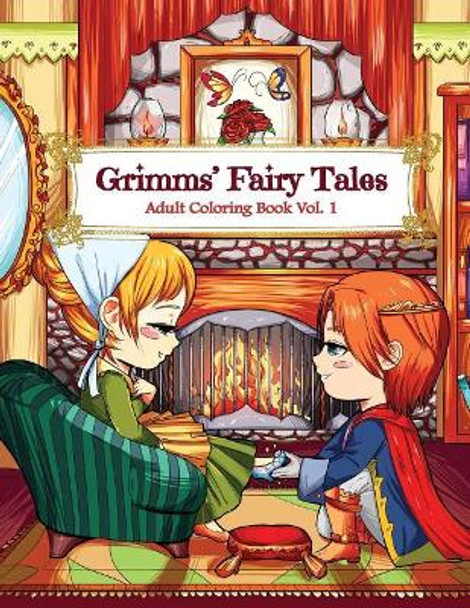 Grimms' Fairy Tales Adult Coloring Book Vol. 1: A Kawaii Fantasy Coloring Book for Adults and Kids: Cinderella, Snow White, Hansel and Gretel, The Frog Prince and Other Stories by Kawaii Coloring Books for Adults and Kid 9781979775311