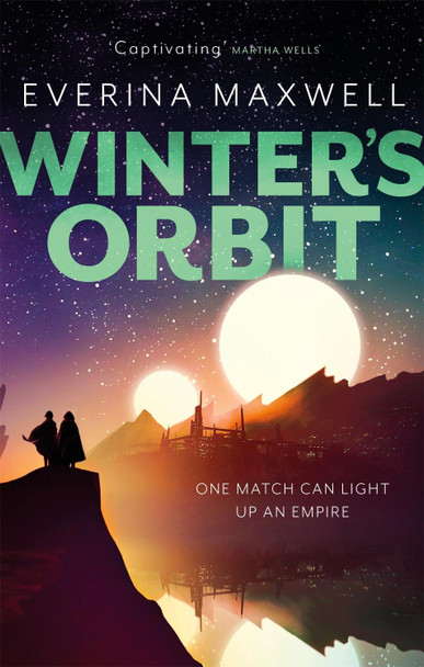 Winter's Orbit: The instant Sunday Times bestseller and queer space opera by Everina Maxwell