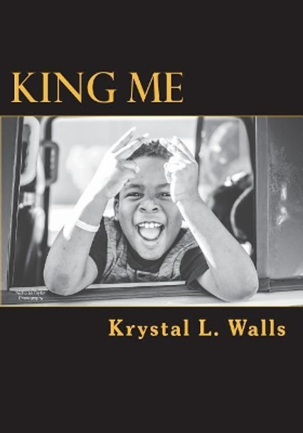 King Me by Krystal L Walls 9781542343251