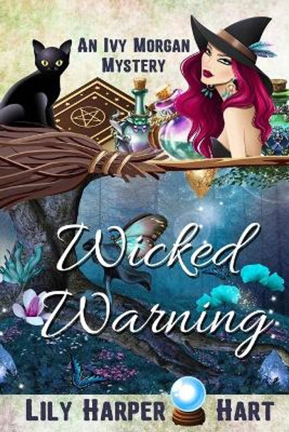 Wicked Warning by Lily Harper Hart 9781530996087