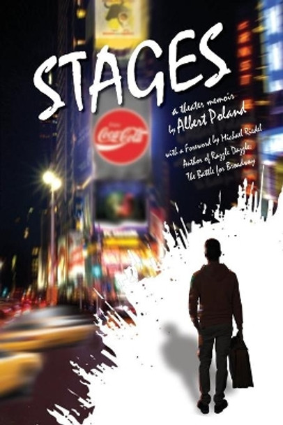 Stages: A Theater Memoir by Albert Poland 9781733934503