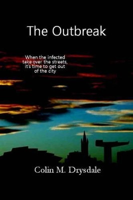 The Outbreak by Colin M. Drysdale 9781909832053