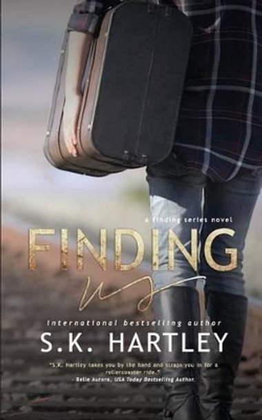Finding Us by S K Hartley 9781530704019