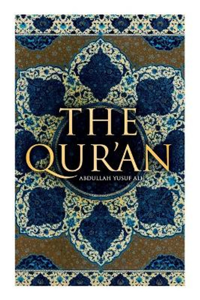 The Qur'an: Abdullah Yusuf Ali by Abdullah Yusuf Ali 9788027342402