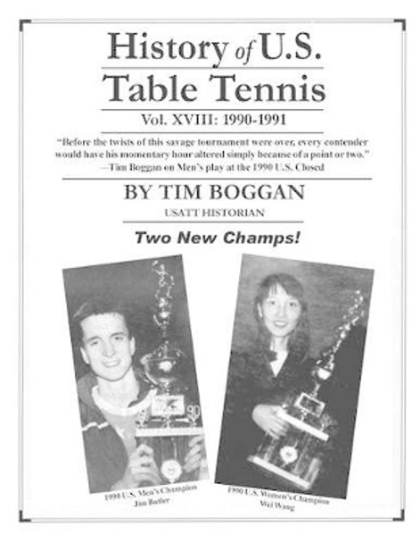 History of U.S. Table Tennis Volume 18 by Tim Boggan 9781534889309