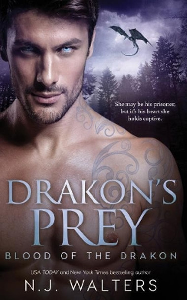 Drakon's Prey by N J Walters 9781544868967