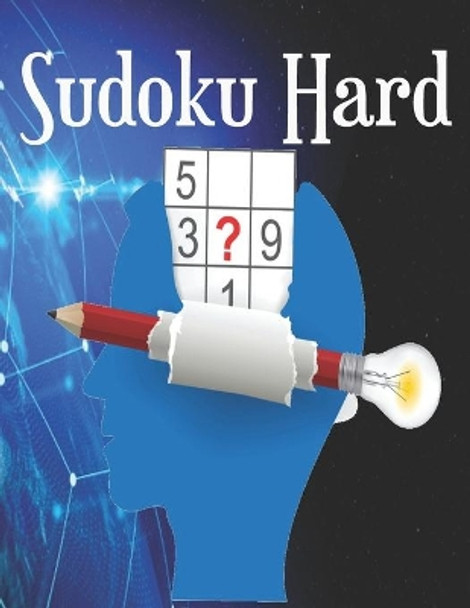 Sudoku Hard: Sudoku Puzzle Book With 320 Hard Sudoku Puzzles For Adults by Sudoku Book 9798589754711