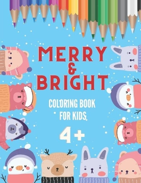 Merry & Bright Coloring Book for Kids 4+: Winter Wonderland Activity Book with Alphabet all in Color by Snowman Design 9798566000336