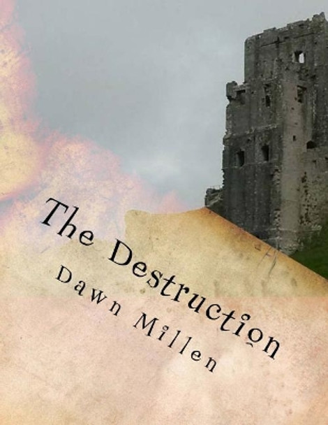 The Destruction: Prequel to Outback Exodus by Dawn Millen 9781979396363