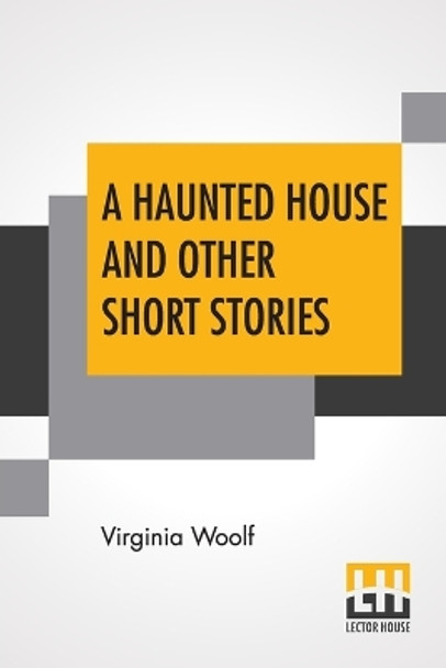 A Haunted House And Other Short Stories by Virginia Woolf 9789353420369