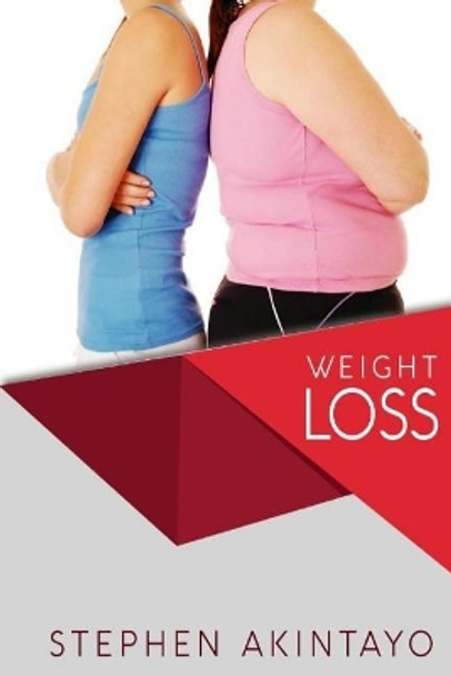 Weight Loss: A Simplified Guide to Lose Weight and Keep it Off by Joy Chime 9781984185815