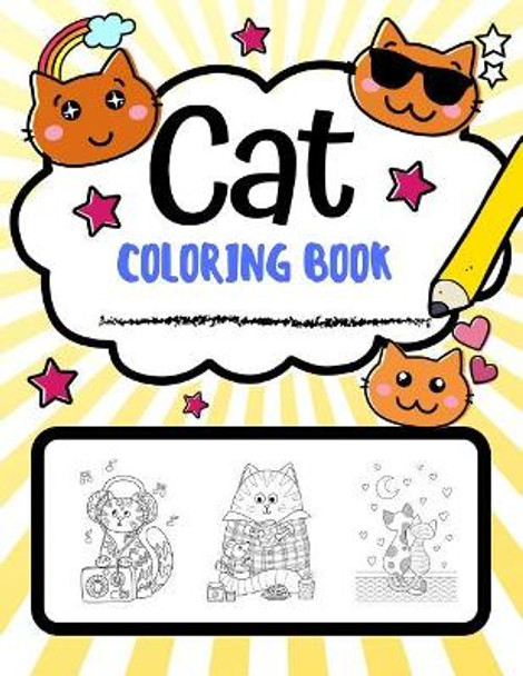 Cat Coloring Book: Super Cute Cat Coloring Pages, Perfect Cat Lover Gift by Coloring Pages Studios 9781790813117