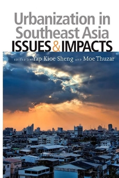 Urbanization in Southeast Asian Countries: Issues and Impacts by Yap Kioe Sheng 9789814380027