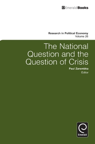 The National Question and the Question of Crisis by Paul Zarembka 9780857244932