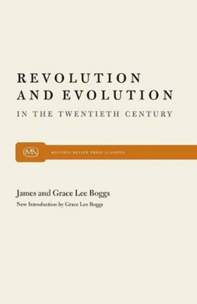 Revolution and Evolution in the Twentieth Century by James Boggs 9780853453536