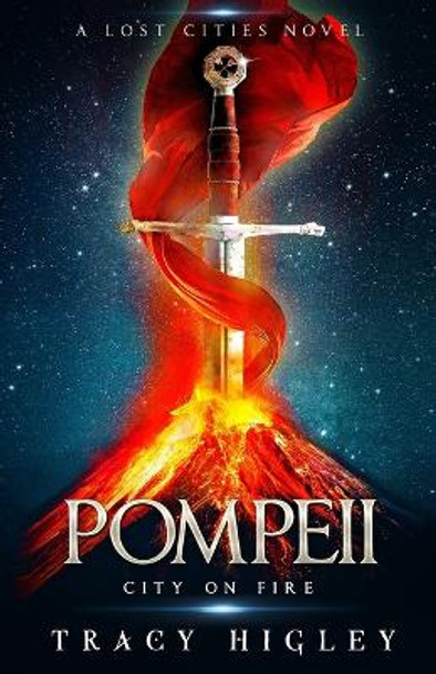 Pompeii: City on Fire: City on Fire by Tracy Higley 9798987565315