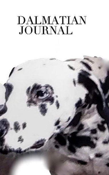 Doggie Dalmatian Journal by Sir Michael Huhn 9780464084938