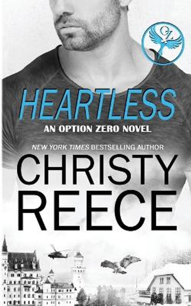 Heartless, An Option Zero Novel: An Option Zero Novel by Christy Reece 9781733725774