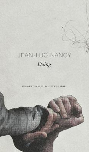 Doing by Jean-Luc Nancy